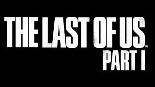 ИГРОФИЛЬМ THE LAST OF US PART 1 REMAKE @ PS5 60FPS UPDATED