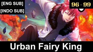 Urban Fairy King Episodes 96 to 99 Subbed ENGLISH + INDONESIAN