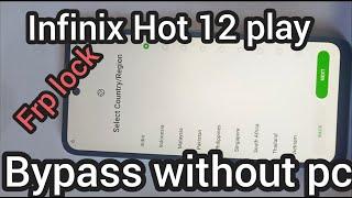 Infinix Hot 12 Play  Frp Gmail lock Bypass Without pc New Way New Trick  100% working