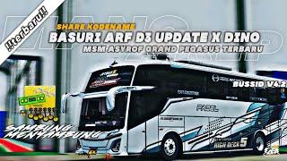 SHARE‼️ KODENAME BASURI ARF D3 UPDATE X DINOMSM ASYROF GRAND PEGASUS JB5 TERBARUBUSSID V4.2