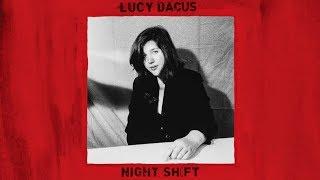 Lucy Dacus - Night Shift Official Audio