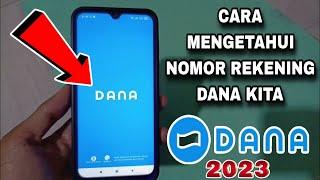 Cara Mengetahui Nomor Rekening Dana Kita 2023