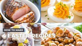 4 Easy Easter Recipes  Simple Easter Dinner