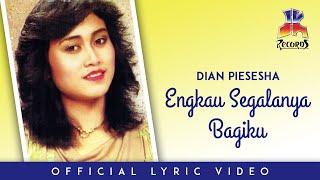 Dian Piesesha - Engkau Segalanya Bagiku Official Lyric Video