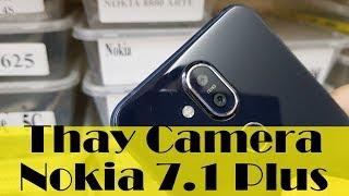 Camera Nokia 7 1 Plus TA 1131 Thay Sửa Điện Thoại Nokia X7 2018 Hỏng Camera Máy Ảnh LH 0961234534