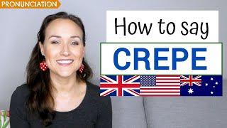 How to Pronounce CREPE in French and English British American & Australian Pronunciation