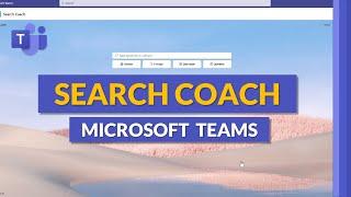 How to use Search Coach in Microsoft Teams 