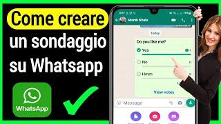 COME FARE I SONDAGGI SU WHATSAPP   COME CREARE I SONDAGGI SU WHATSAPP