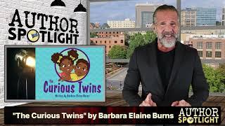 The Curious Twins  Author Spotlight Barbara Elaine Burns