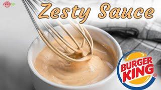 Burger King Zesty Sauce Recipe By TheFoodXP