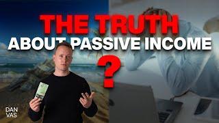 IS Passive Income Real? The Truth About Passive Income