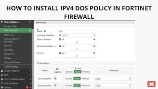 Configuration of IPV4 DOS Policy in Fortinet FIREWALL #FORTINET