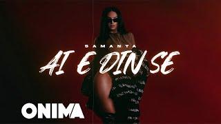 Samanta - AI E DIN SE Official Lyric Video