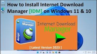 How to Install Internet Download Manager IDM in Windows 11 & 10  Increase your Download Speed 