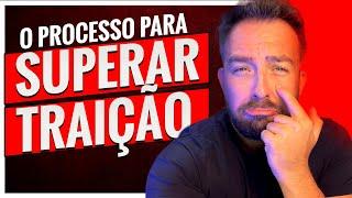 Aprenda a superar uma TRAIÇÃO e o FIM do RELACIONAMENTO