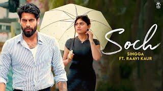 Soch - Singga Music Video  Raavi Kaur  New Punjabi Song 2024  Ricky Teji  Sad Song Punjabi