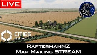 Cities Skylines 2 Map Building LIVE  RaftermanNZ