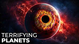 The Most Horrifying Planets In The Universe  Space Documentary 2024