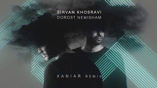 Sirvan Khosravi - Dorost Nemisham Xaniar Remix  Official Audio