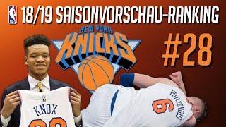 NBA 201819 Saisonvorschau-Ranking #28 - NEW YORK KNICKS