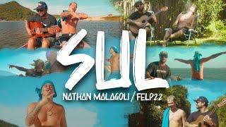 SUL. NATHAN MALAGOLI feat FELP22 CLIPE OFICIAL