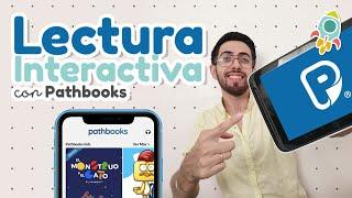 LECTURA INTERACTIVA CON PATHBOOKS 