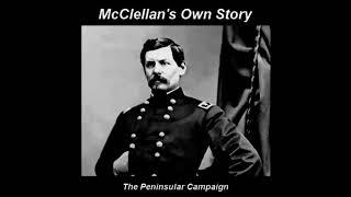 McClellans Own Story - The Peninsular Campaign - Chapter Nineteen