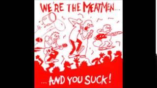 The Meatmen - Were The Meatmen And You Suck full album