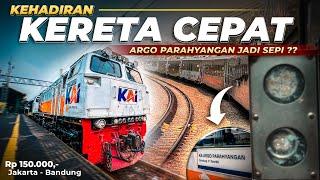 【Masih Menjadi Andalan?】- ARGO PARAHYANGAN Vs KERETA CEPAT