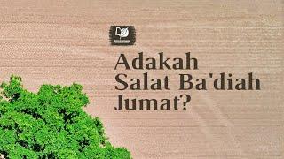 Adakah Salat Badiah Jumat?