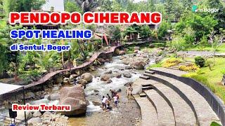 PENDOPO CIHERANG Sentul Bogor  Spot Healing Tepi Sungai  Review Terbaru