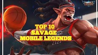 Top 10 savage moment  MOBILE LEGENDS SAVAGE #topsavage #bestsavage #savagemobilelegends