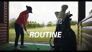 Leona Maguire on Routine