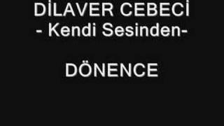 Dilaver Cebeci  -Dönence - Kendi Sesinden -