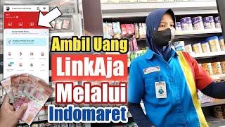 Cara Tarik Tunai LinkAja Di Indomaret Terbaru