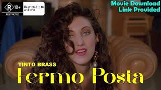 Fermo posta Tinto Brass 1995  18+ Movies  Movie Download Link Provided.