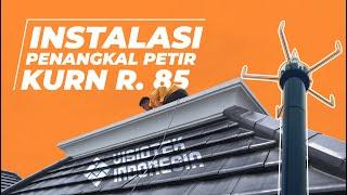 Video singkat Instalasi Penangkal Petir KURN R.85