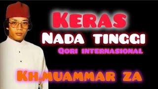 NADA TINGGI QORI INTERNASIONAL KH.MUAMMAR ZA. #qoriinternasional #muammar #tilawat #qorisuaratinggi