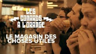 LES CONARDS À LORANGE - Le magasin des choses utiles  Vidéoclip Officiel 4K