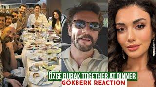 Özge yagiz and Burak Together Attended Party Gökberk demirci Reaction