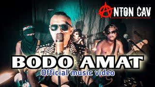 Anton Cav BODO AMAT Official music video