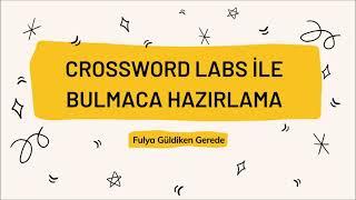 Crossword Labs ile Bulmaca Hazırlama