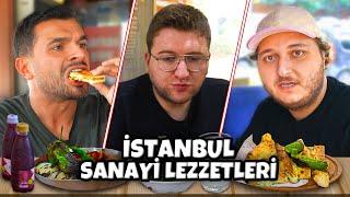 İSTANBUL SANAYİ LEZZETLERİNİ DENEDİK  4 w @EfeUygaçKesit @MesutCanTomay