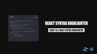 How to Add Syntax Highlighting to Your Website in ReactJS  React JS Tutorial