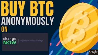 How To Buy Bitcoin On changenow.io  How To Buy BTC Anonymously in 2024 Without ID or KYC