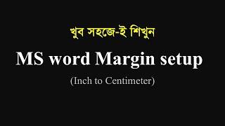 MS word margin setup 2 inch centimeter Bangla  How to Change Inches to Cm in Microsoft Word