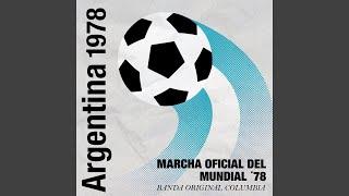 Marcha Oficial del Mundial 78 Versión Instrumental