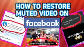 HOW TO RESTORE MUTED VIDEOS ON FACEBOOK  Tagalog