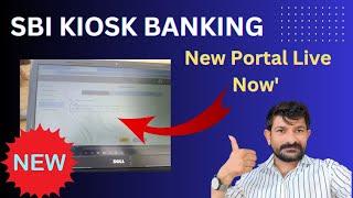 SBI Kiosk banking  New Website launched New update