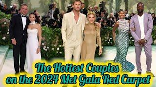 The Hottest Couples on the 2024 Met Gala Red Carpet #trending